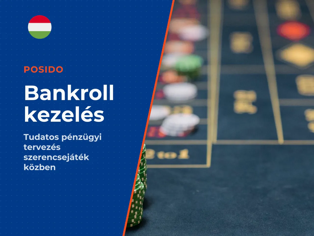 Posido bankroll-kezelés hogyan kontrolláljuk a költségvetést