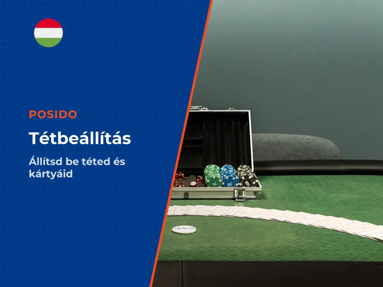 Tétek elhelyezése és a játékkártya kiválasztása
